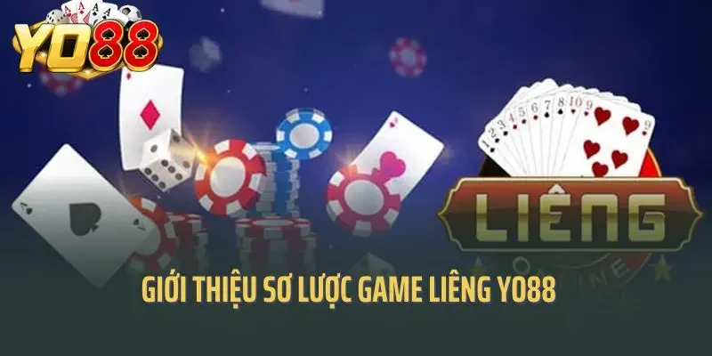 Giới thiệu sơ lược game liêng Yo88
