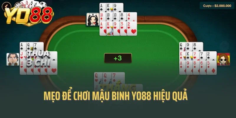 Mẹo để chơi Mậu Binh Yo88 hiệu quả