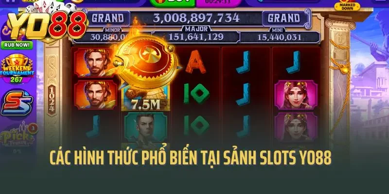 Các hình thức phổ biến tại sảnh slots Yo88
